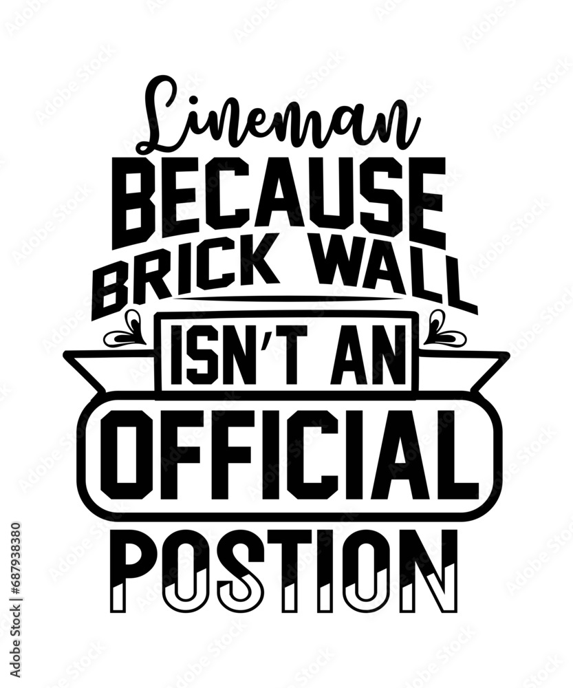 LINEMAN BECAUSE BRICK WALL  ISN T AN OFFICIAL POSTION svg