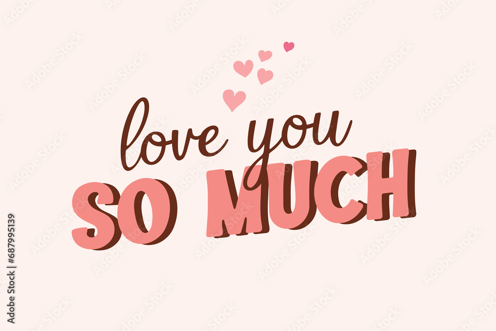 Love you so much. Groovy poster. Retro design background with font. Vintage template, party invitation in trendy hippie style.
