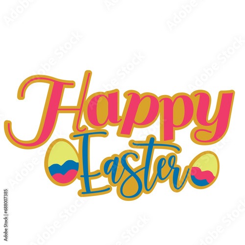 Happy easter word art. Easter sunday celebration.