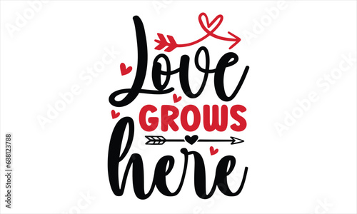 Valentine's day svg design, Valentine's day t-shirt design, Valentine's Day SVG, Happy Valentine's Day
