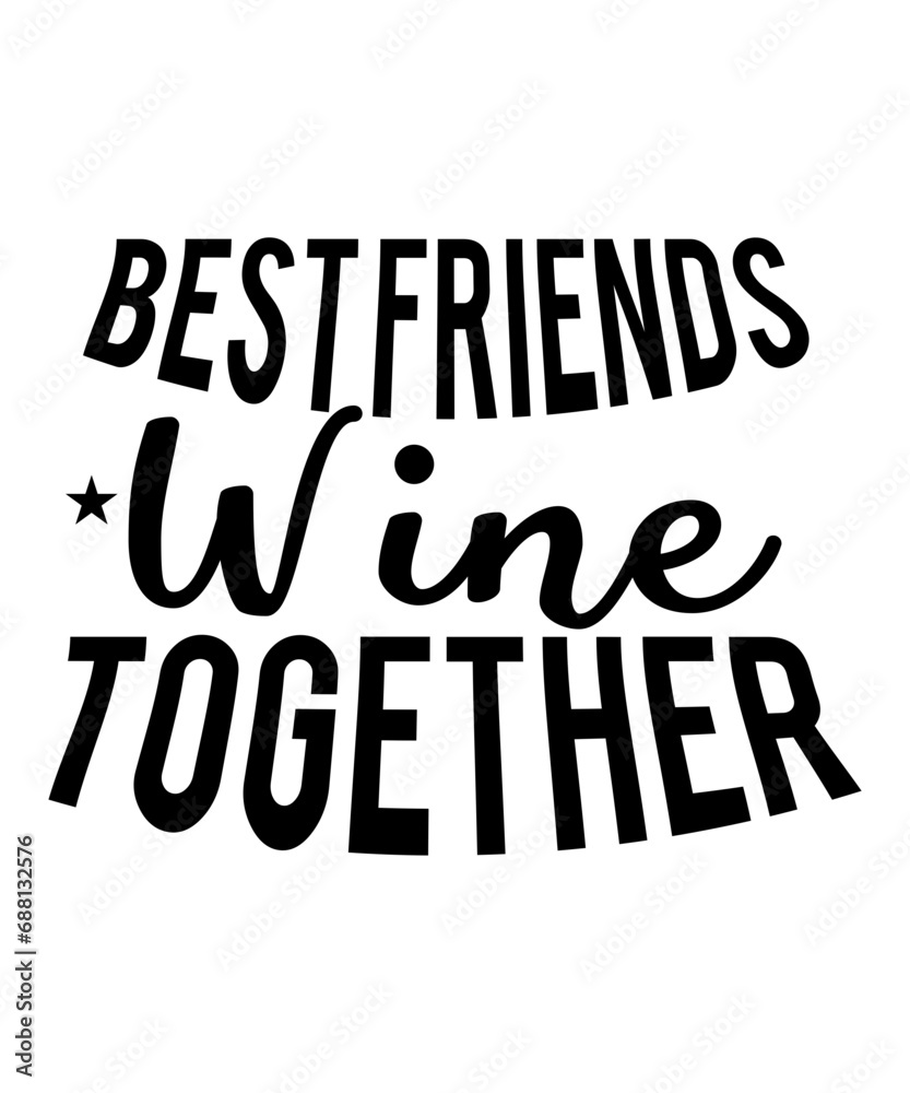 Best Friends Wine Together SVG