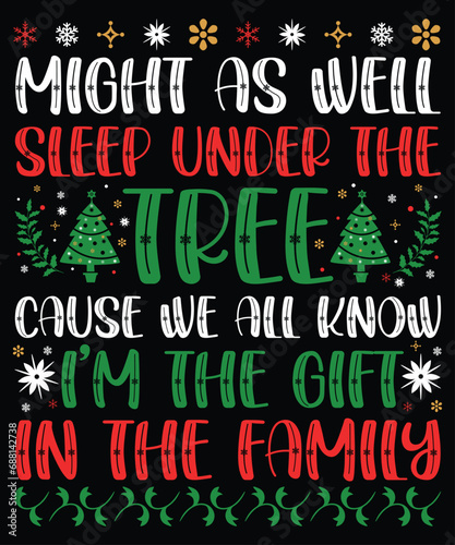 Might As Well Sleep Under The Tree Cause We All Know Xmas T-Shirt, Shirt Print Template, Christmas Gift, Love Gift, Santa Lover, Naughty Santa photo