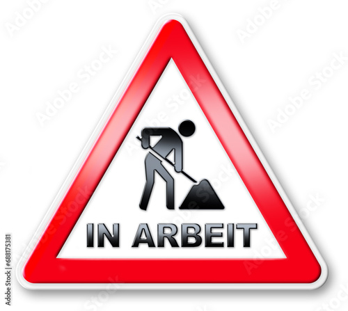 SCHILD  BAUSTELLE - IN ARBEIT  3D