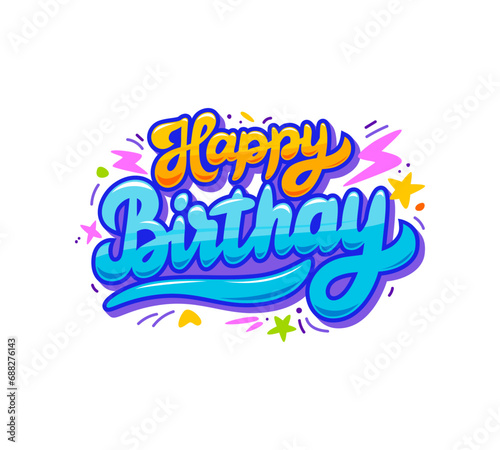 Happy birthday badge, and greetings sticker, vector vibrant, bold, and full of celebration lettering emblem, perfect for adding a pop of color and excitement to your birthday greetings and decorations