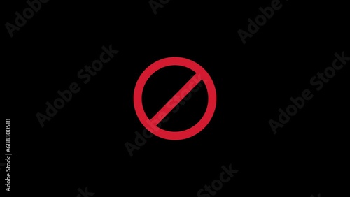 Red prohibition symbol animation. not allowed red circle and line.  photo