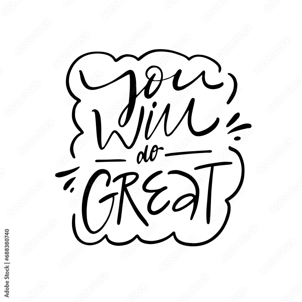 Fototapeta premium You will do great. Black color script lettering phrase.
