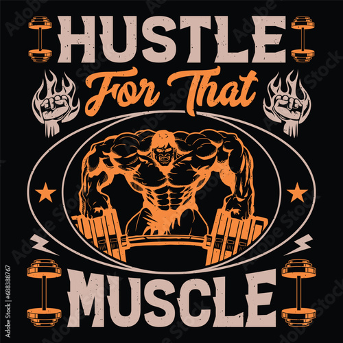 Hustle For That Muscle Gym Fitness T-Shirt Design Vector Graphic Gym life
