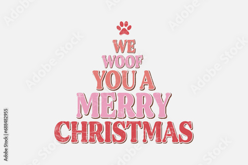 We woof you a merry Christmas Funny Dog Saying Design 