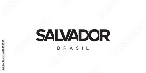 Salvador in the Brasil emblem. The design features a geometric style, vector illustration with bold typography in a modern font. The graphic slogan lettering.