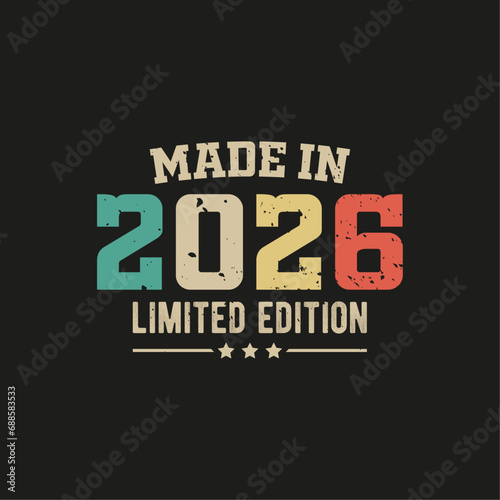 Made in 2026 limited edition t-shirt design