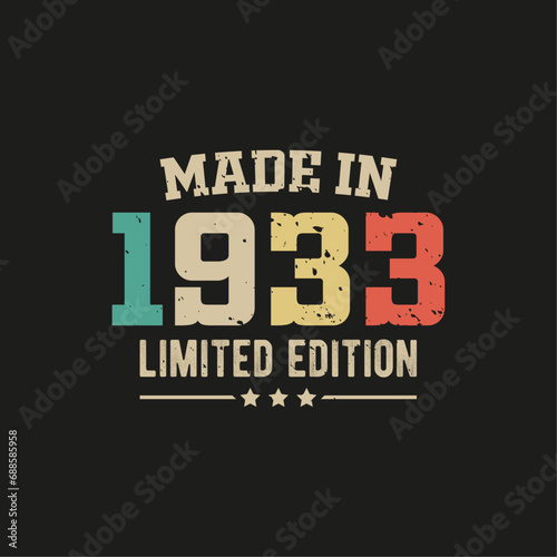 Made in 1933 limited edition t-shirt design