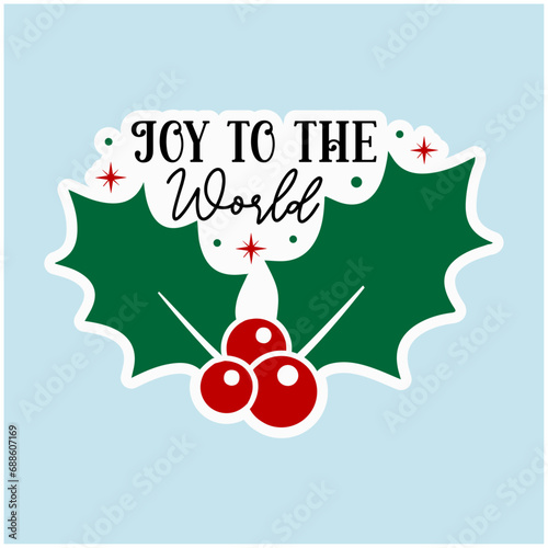 Christmas Sticker Design Joy to the World Sticker Design