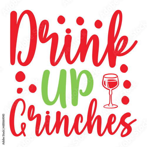 Drink Up Grinches SVG photo