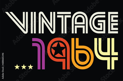 80s retro style 60th Birthday born in 1964 vintage vector illustration for shirt and birthday gift for her and for him.