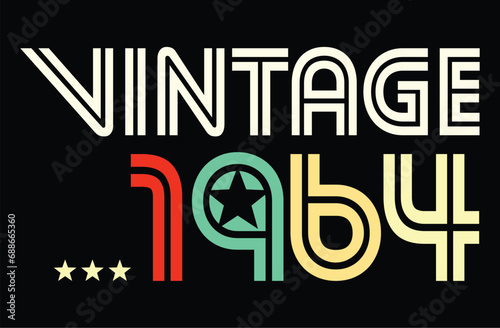 Photography Vintage born in 1964, 80s retro style 60th Birthday vector illustration for shirt and birthday gift for her and for him