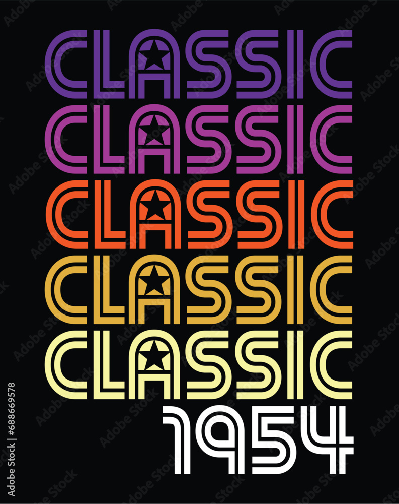 Classic born in 1954, 80s retro style 70th Birthday vector illustration for shirt and birthday gift for her and for him. Classic born in 1954, 80s retro style 70th Birthday vector illustration for shirt and birthday gift for her and for him.