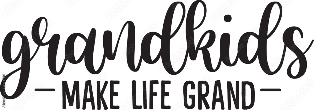 Grandkids Make Life Grand Grandkids Make Life Grand