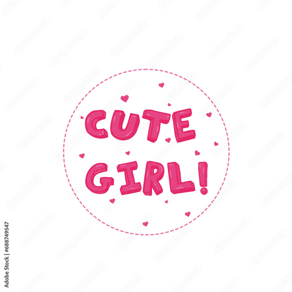 lettering words cute girl with pink hearts isolated on white background design for decoration wall art and printing shirts.