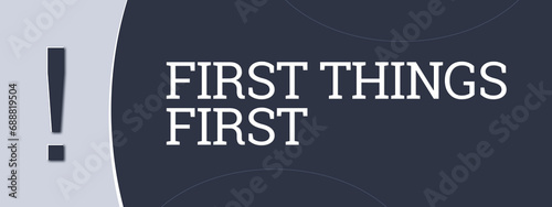 Cuadro en lienzo First things first. A blue banner illustration with white text.