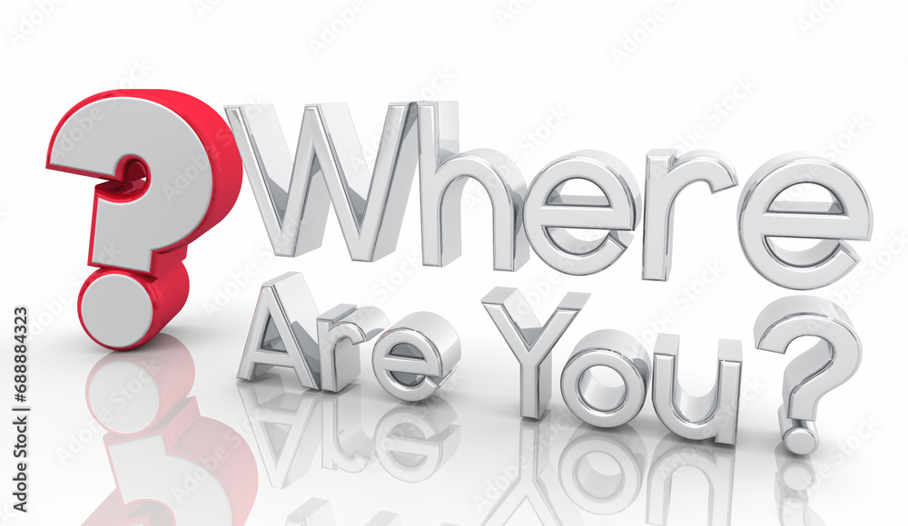 Where Are You Question Mark Words Ask Location Find Way Forward 3d Illustration Where Are You Question Mark Words Ask Location Find Way Forward 3d Illustration