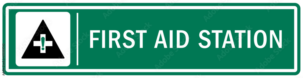 First aid station sign First aid station sign