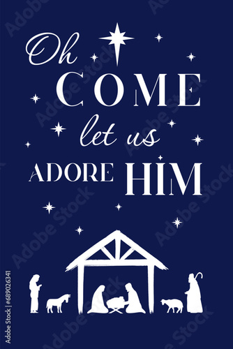 Oh come let us adore Him, Christian Christmas concept. Xmas lettering for social media banner or Nativity posters. Vector illustration