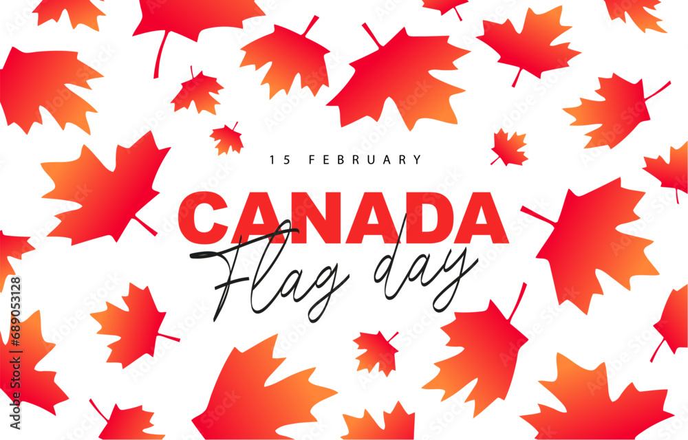 Stylish Lettering - February 15th - Canada Flag Day. Orange autumn falling maple leaves. Festive greeting poster for Canada Day. Stylish Lettering - February 15th - Canada Flag Day. Orange autumn falling maple leaves. Festive greeting poster for Canada Day.