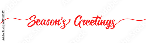 Season's greetings brush calligraphy. Typography banner with spiral swashes on white background. Vector illustration photo