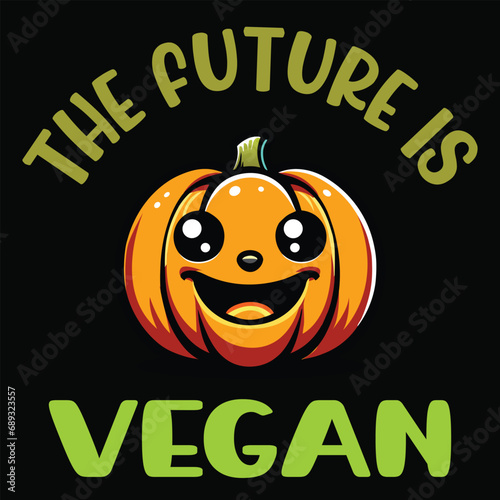 
The future is vegan,  future, go vegan, health, vegetables, plants, vegan lifestyle, Veggies, Vegetarian Shirt, Silhouette, vegetable Garland, Vegetable Letters T-shirt, Vegetable Lover Gift, Funny V