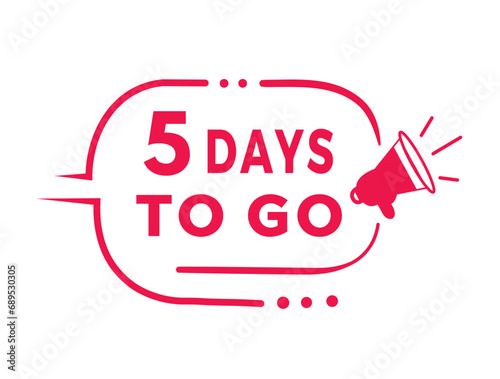 5 days to go banner, design badge icon. count time sale or promo for business or advertising. Flat Vector template isolated on white background.