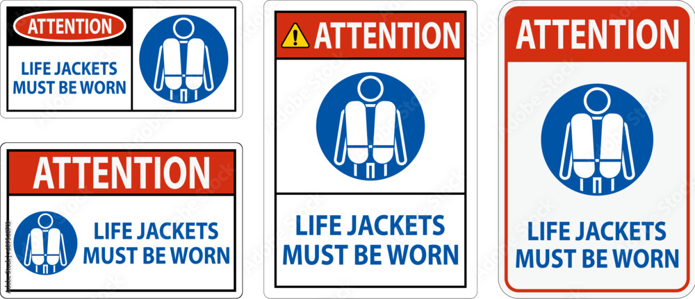 Water Safety Sign Attention, Life Jackets Must Be Worn Water Safety Sign Attention, Life Jackets Must Be Worn