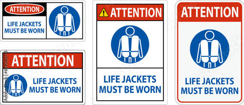 Water Safety Sign Attention, Life Jackets Must Be Worn