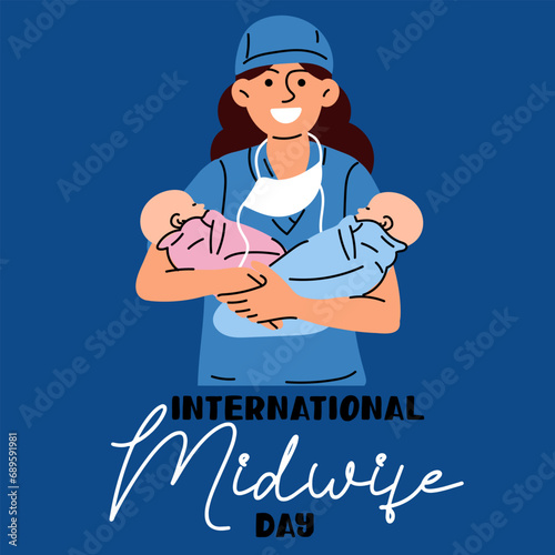 The International Day of Midwives is celebrated annually on May 5. A midwife is a medical professional who cares for mothers and newborns during childbirth. Nurse midwife with twins in blue. Vector