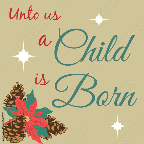 Festive Christmas card features the message 'Unto Us A Child Is Born'