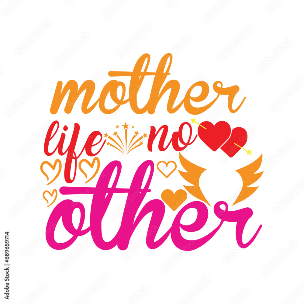 Mother life no other