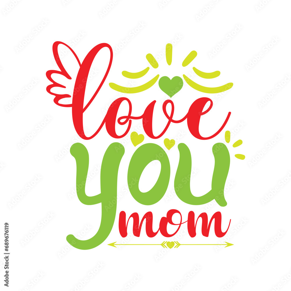 Love you mom 2
