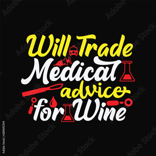 Will Trade Medical Advice for Wine 3