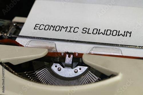 The text is printed on a typewriter - economic slowdown