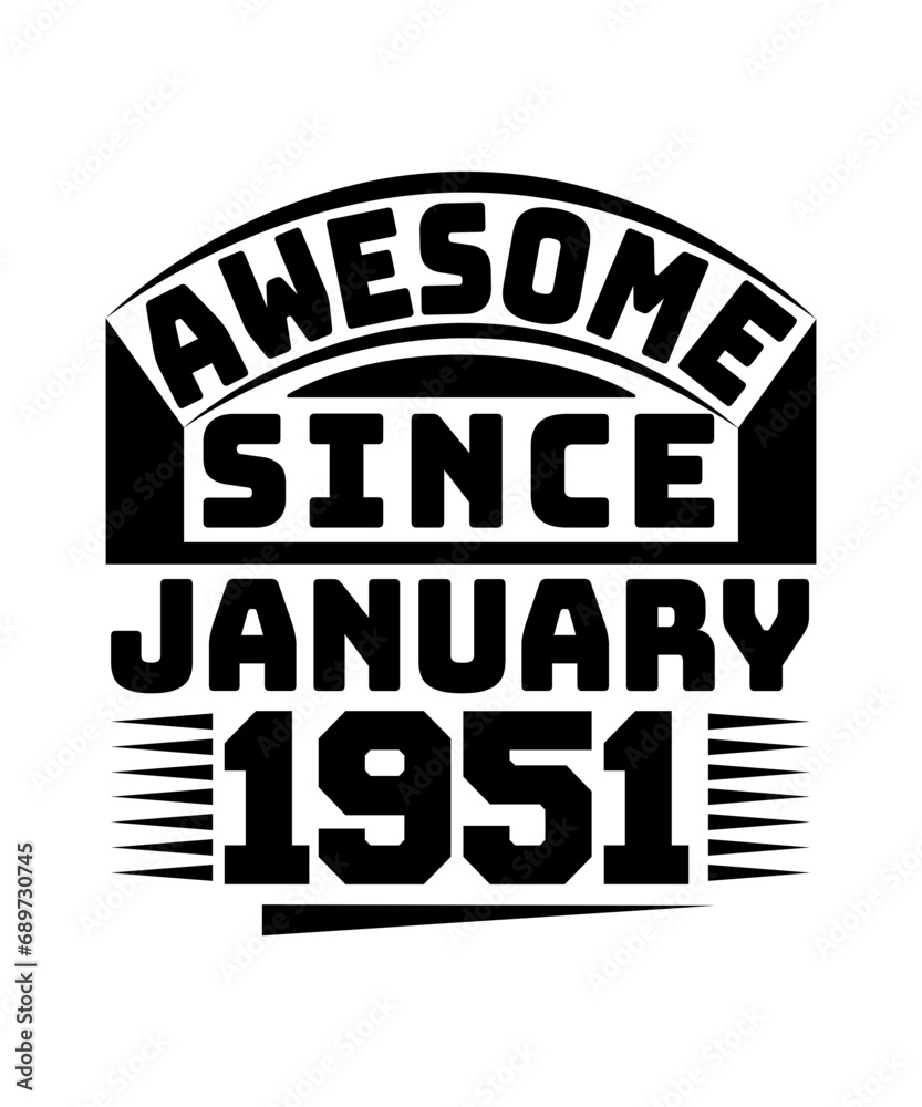 awesome since january 1951 svg design