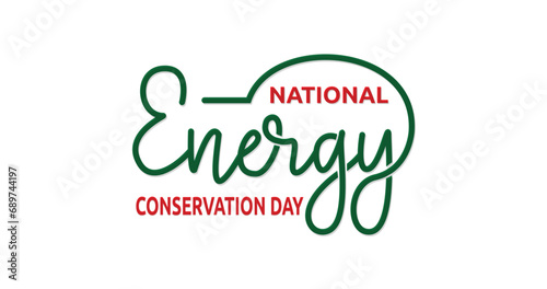 National Energy Conservation Day handwritten text calligraphy vector illustration. Great for Save the Planet and Green Eco Friendly through the campaign with lettering