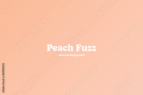 Color of the year 2024: Peach Fuzz. Abstract background.