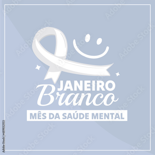 Banner in portuguese for composition White January Mental prevention brazil - Campanha Janeiro Branco