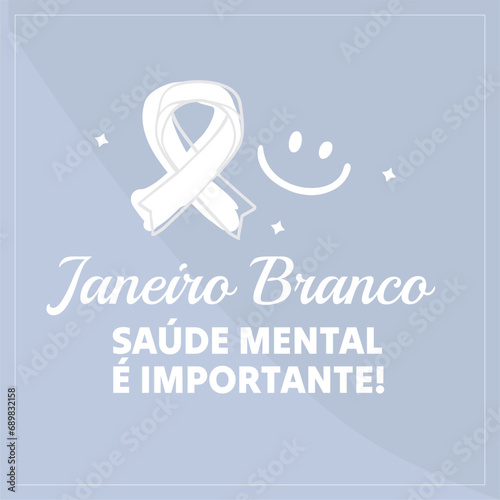 Banner in portuguese for composition White January Mental prevention brazil - Campanha Janeiro Branco