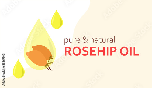 Rosehip oil. Template for cosmetic product. Red berry fruit. Drops of yellow oil. The text is pure and natural. Product banner design. Color image. Flat style. Vector illustration.