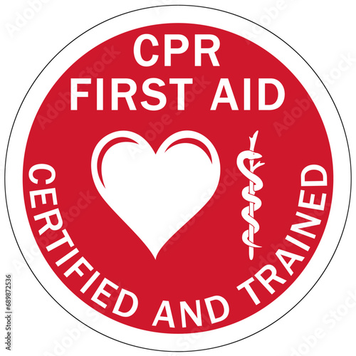 First aid sign emblem sticker CPR fist aid certified and trained