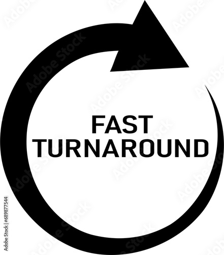 Black and white vector graphic of a spiraling arrow with a message of Fast Turnaround in the centre. Could be used for a service company.