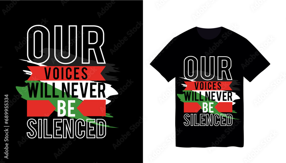 Our voices will never be silenced-Free gaza free Palestine, Pray for Palestine flag wallpaper, flyer, banner, post, slogan and t-shirt design vector illustration.