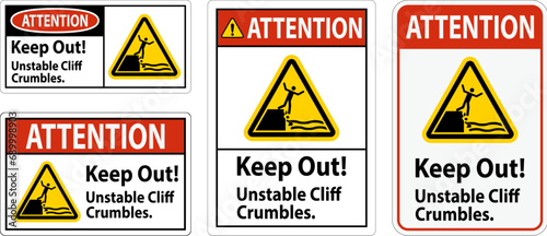 Attention Sign, Keep Out Unstable Cliff Crumbles