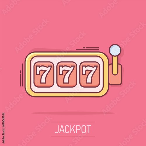 Vector cartoon casino slot machine icon in comic style. 777 jackpot sign illustration pictogram. Casino winner business splash effect concept.