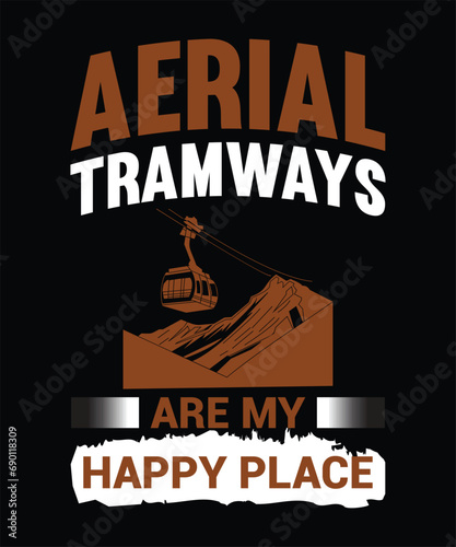 Aerial tramways t shirt design